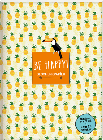 Geschenkpapierbuch. Be happy!